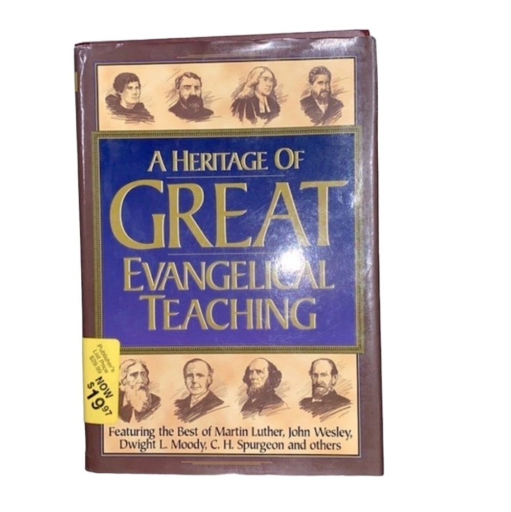 A Heritage of Great Evangelical Teaching large book